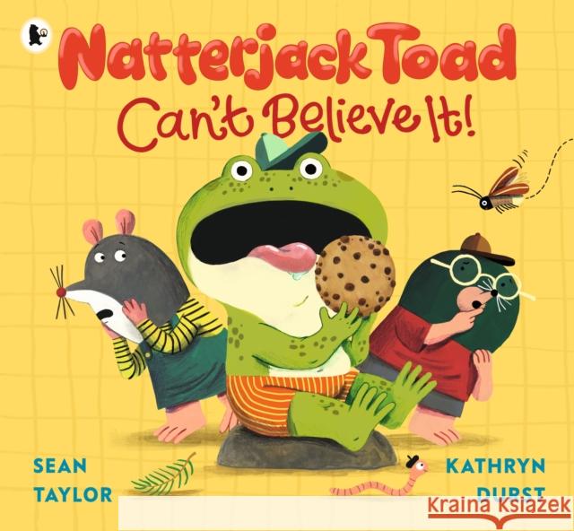 Natterjack Toad Can't Believe It! Sean Taylor 9781406397772 Walker Books Ltd - książka
