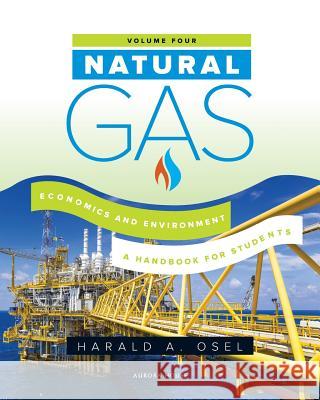 Natur Natural Gas: Economics and Environment: 4 Harald Osel 9780648226222 Aurora House - książka