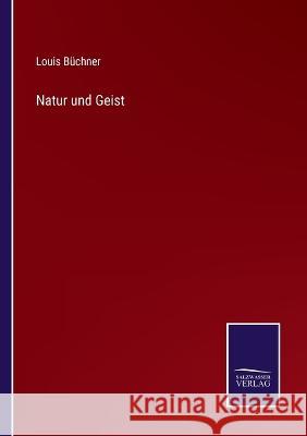 Natur und Geist Louis Büchner 9783375094485 Salzwasser-Verlag - książka