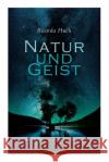 Natur und Geist: Als die Wurzeln des Lebens und der Kunst Ricarda Huch 9788027341917 e-artnow