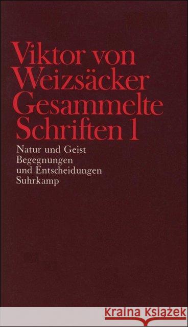 Natur und Geist; Begegnungen und Entscheidungen : Bearb. v. Mechthilde Kütemeyer u. Wilhelm Rimpau Weizsäcker, Viktor von Janz, Dieter Achilles, Peter 9783518577424 Suhrkamp - książka