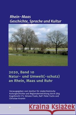 Natur und Umwelt an Maas, Rhein und Ruhr Simone Frank Inkur                                    Ralf-Peter Fuchs 9783347112896 Tredition Gmbh - książka