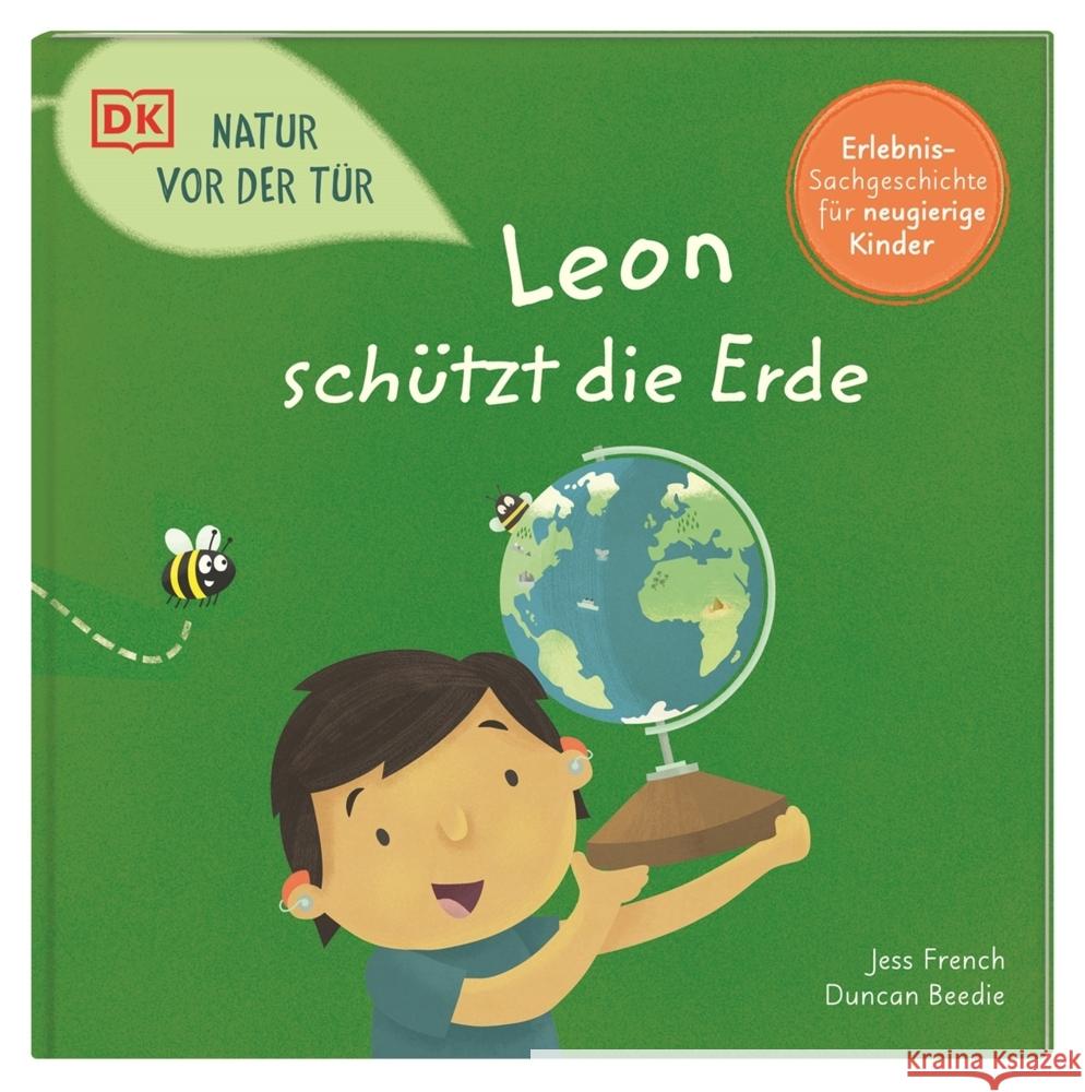 Natur vor der Tür. Leon schützt die Erde French, Jess 9783831047628 Dorling Kindersley Verlag - książka