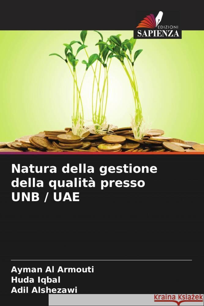 Natura della gestione della qualit? presso UNB / UAE Ayman A Huda Iqbal Adil Alshezawi 9786207395293 Edizioni Sapienza - książka