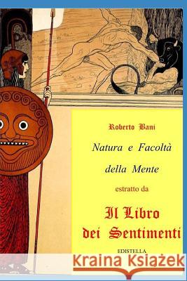 Natura e Facoltà della Mente Bani, Roberto 9781522010319 Independently Published - książka