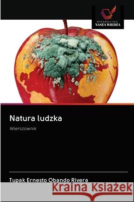 Natura ludzka Tupak Ernesto Oband 9786202634649 Wydawnictwo Nasza Wiedza - książka