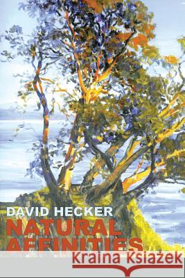 Natural Affinities David Hecker Lana Hechtman Ayers 9781936657254 Moonpath Press - książka