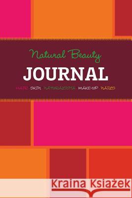 Natural Beauty Journal Melodie Ray 9781304748331 Lulu.com - książka
