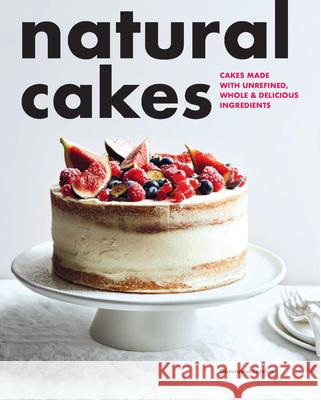 Natural Cakes Giovanna Torrico 9781958417539 Hardie Grant US - książka