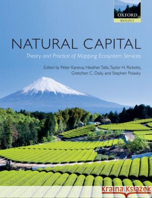 Natural Capital: Theory & Practice of Mapping Ecosystem Services Kareiva, Peter 9780199589005  - książka