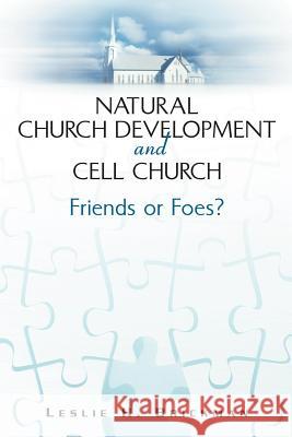 Natural Church Development and Cell Church Leslie H Brickman 9781594679209 Xulon Press - książka