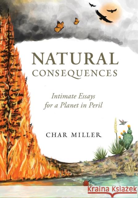 Natural Consequences Char Miller 9781634050371 Chin Music Press - książka