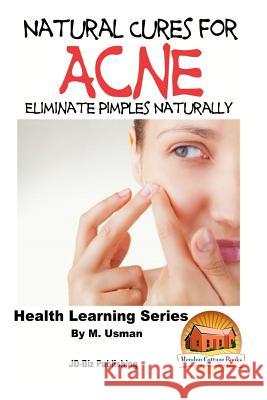 Natural Cures for Acne M. Usman John Davidson Mendon Cottage Books 9781518621437 Createspace - książka