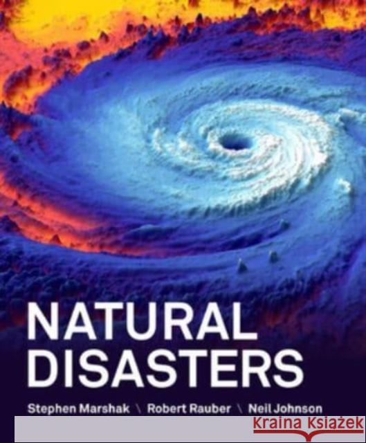 Natural Disasters Neil (Virginia Tech University) Johnson 9780393532593 WW Norton & Co - książka