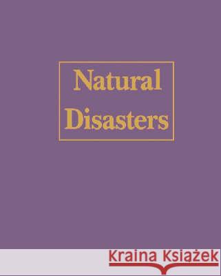 Natural Disasters Marlene Bradford Robert S. Carmichael 9780893560713 Salem Press - książka