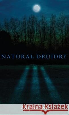 Natural Druidry Kristoffer Hughes 9781913660062 Thoth Publications - książka