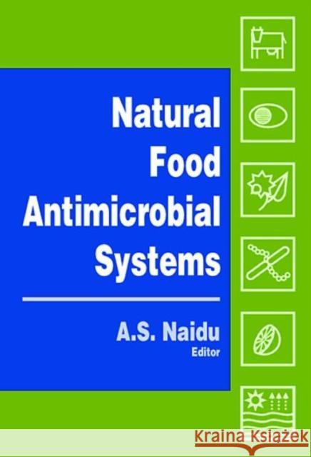 Natural Food Antimicrobial Systems A. S. Naidu 9780849320477 CRC Press - książka