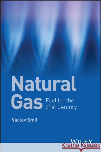 Natural Gas Smil, Vaclav 9781119012863 John Wiley & Sons Inc - książka