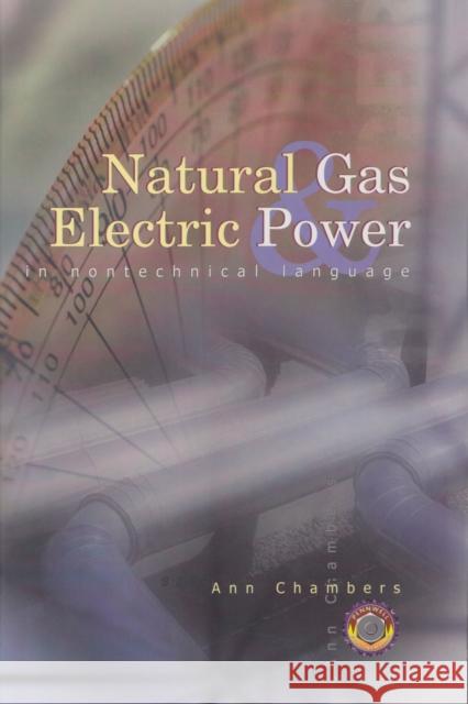 Natural Gas & Electric Power in Nontechnical Language Ann Chambers 9780878147618 Pennwell Books - książka