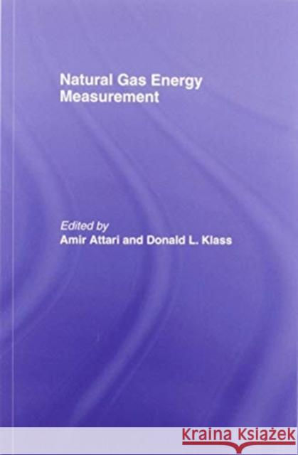 Natural Gas Energy Measurement A. Attari D. L. Klass 9780367580285 Routledge - książka