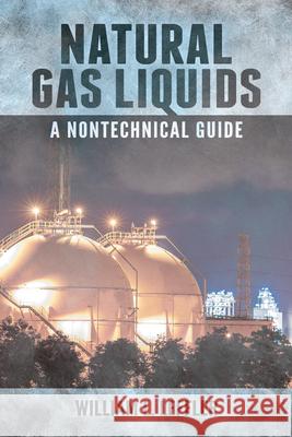 Natural Gas Liquids : A Nontechnical Guide William L. Leffler   9781593703240 PennWell Books - książka