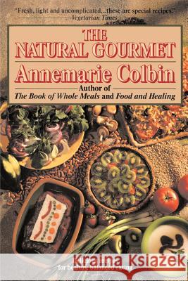 Natural Gourmet Annemarie Colbin Anne Marie Colbin 9780345370280 Ballantine Books - książka