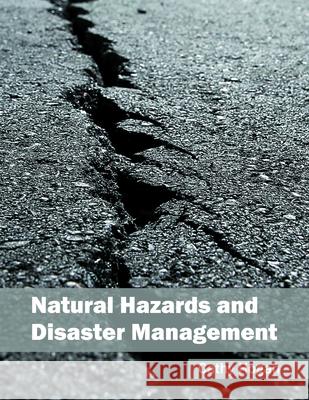 Natural Hazards and Disaster Management Cathy Hogan 9781682860632 Syrawood Publishing House - książka