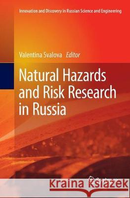 Natural Hazards and Risk Research in Russia Valentina Svalova 9783030063078 Springer - książka