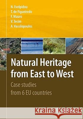 Natural Heritage from East to West: Case Studies from 6 EU Countries Evelpidou, Niki 9783642015762 Springer - książka