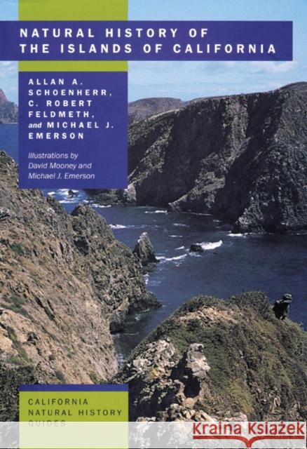 Natural History of the Islands of California Allan A. Schoenherr C. Robert Feldmeth Michael J. Emerson 9780520239180 University of California Press - książka