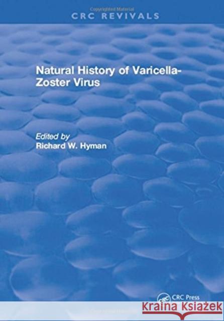 Natural History of Varicella-Zoster Virus R.W. Hyman 9781315895826 Taylor and Francis - książka