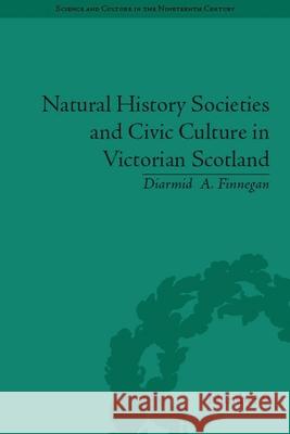 Natural History Societies and Civic Culture in Victorian Scotland Diarmid A. Finnegan 9780822944843 University of Pittsburgh Press - książka