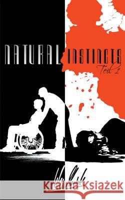 Natural Instincts: - Teil 1 von 2 - Wes Moriarty 9783744800068 Books on Demand - książka