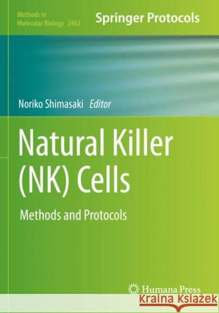 Natural Killer (NK) Cells: Methods and Protocols Noriko Shimasaki 9781071621622 Humana - książka