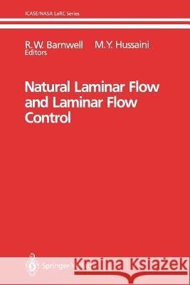 Natural Laminar Flow and Laminar Flow Control R. W. Barnwell M. y. Hussaini 9781461277033 Springer - książka