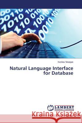 Natural Language Interface for Database Niranjan Keshav 9783659452161 LAP Lambert Academic Publishing - książka