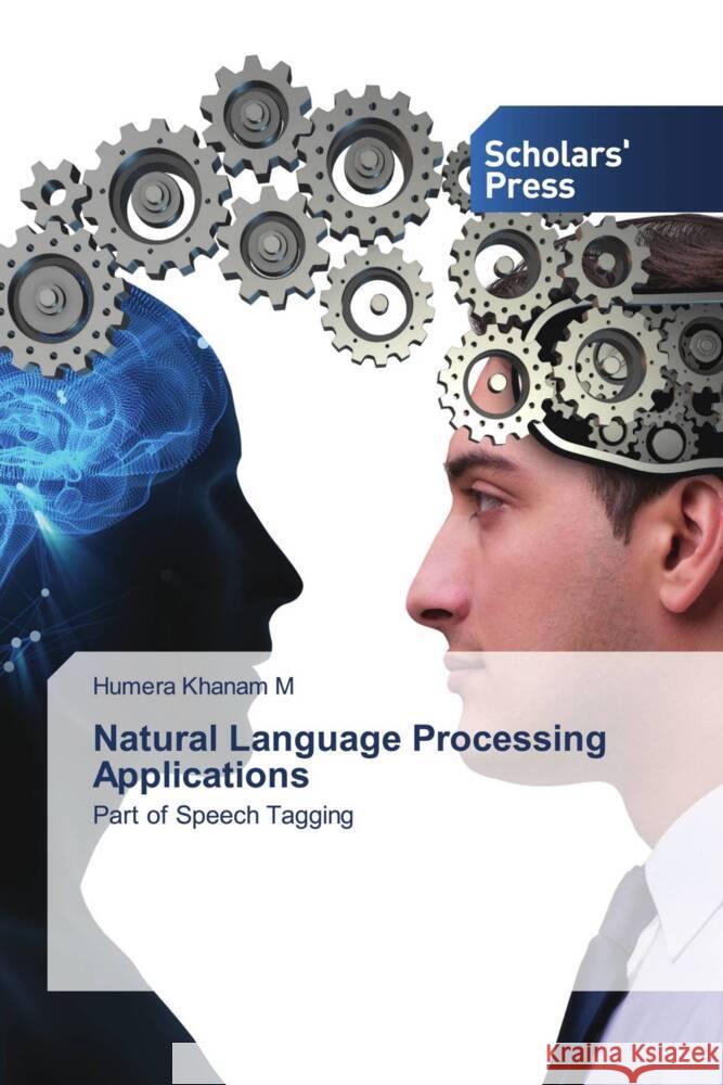 Natural Language Processing Applications M, Humera Khanam 9786138967842 Scholars' Press - książka