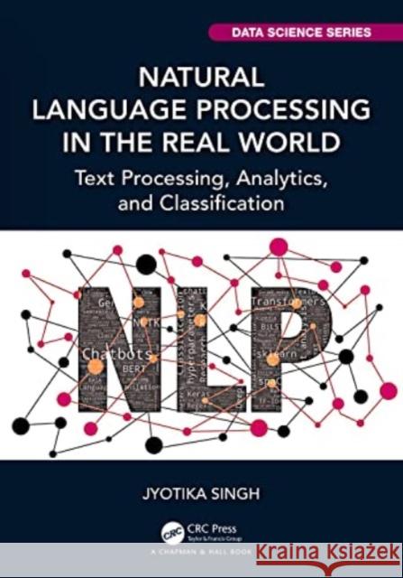 Natural Language Processing in the Real-World Jyotika Singh 9781032207032 CRC Press - książka