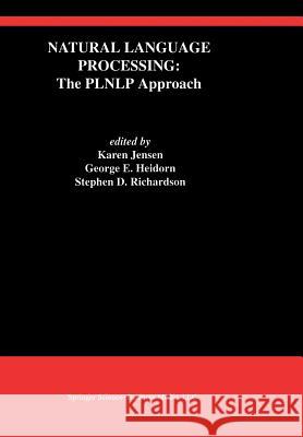 Natural Language Processing: The Plnlp Approach Jensen, Karen 9781461363897 Springer - książka