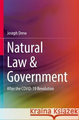 Natural Law & Government Joseph Drew 9789811924354 Springer Nature Singapore - książka