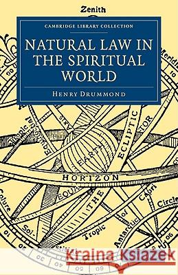 Natural Law in the Spiritual World Henry Drummond 9781108000130  - książka