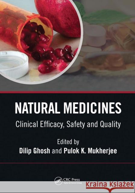 Natural Medicines: Clinical Efficacy, Safety and Quality Dilip Ghosh Pulok K. Mukherjee 9781032090795 CRC Press - książka