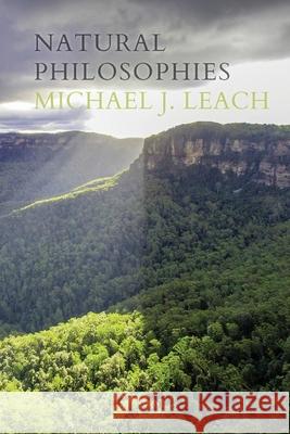 Natural Philosophies Michael J. Leach 9780645180855 Recent Work Press - książka