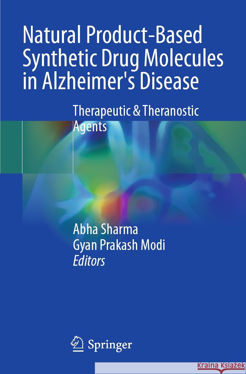 Natural Product-based Synthetic Drug Molecules in Alzheimer's Disease  9789819960408 Springer Nature Singapore - książka