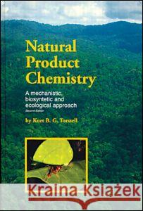Natural Product Chemistry : A mechanistic, biosynthetic and ecological approach Kurt Torssell   9789186274634 Taylor & Francis - książka
