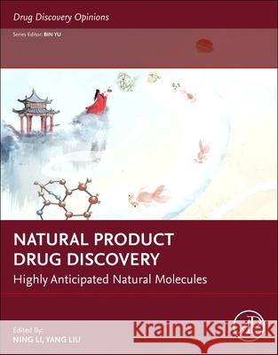 Natural Product Drug Discovery: Highly Anticipated Natural Molecules Ning Li Liu Yang 9780443405785 Academic Press - książka