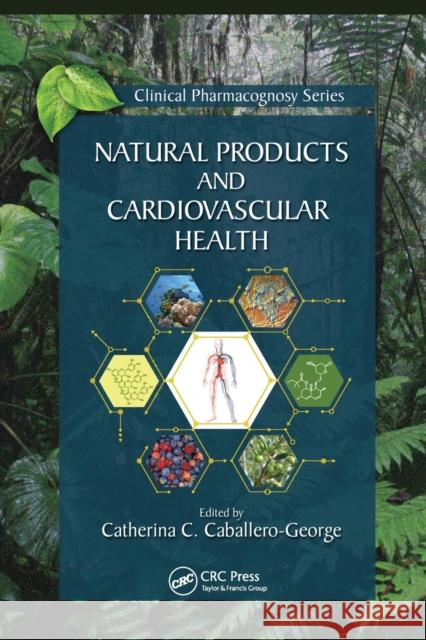 Natural Products and Cardiovascular Health Catherina Caballero-George 9780367780654 CRC Press - książka