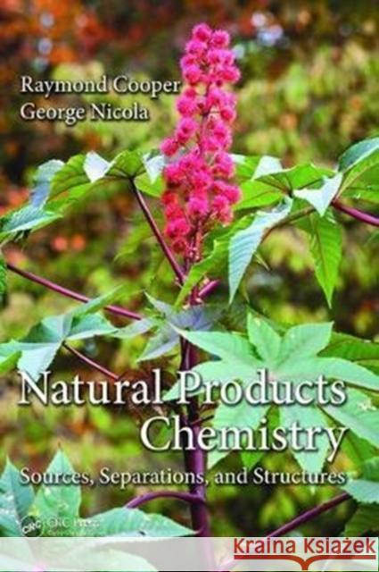 Natural Products Chemistry: Sources, Separations and Structures Raymond Cooper 9781138453579 CRC Press - książka