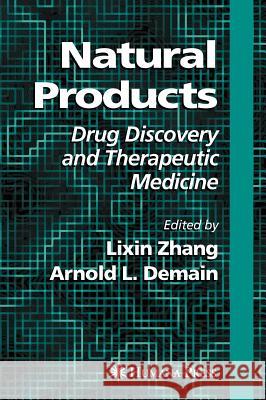 Natural Products: Drug Discovery and Therapeutic Medicine Zhang, Lixin 9781588293831 Humana Press - książka