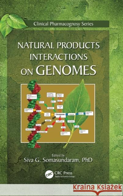 Natural Products Interactions on Genomes Siva Somasundaram 9781439872314 CRC Press - książka